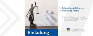 Einladung 27. Bonner Orthopädie- und Traumaclub - Behandlungsfehler im Klinik- und Praxisalltag