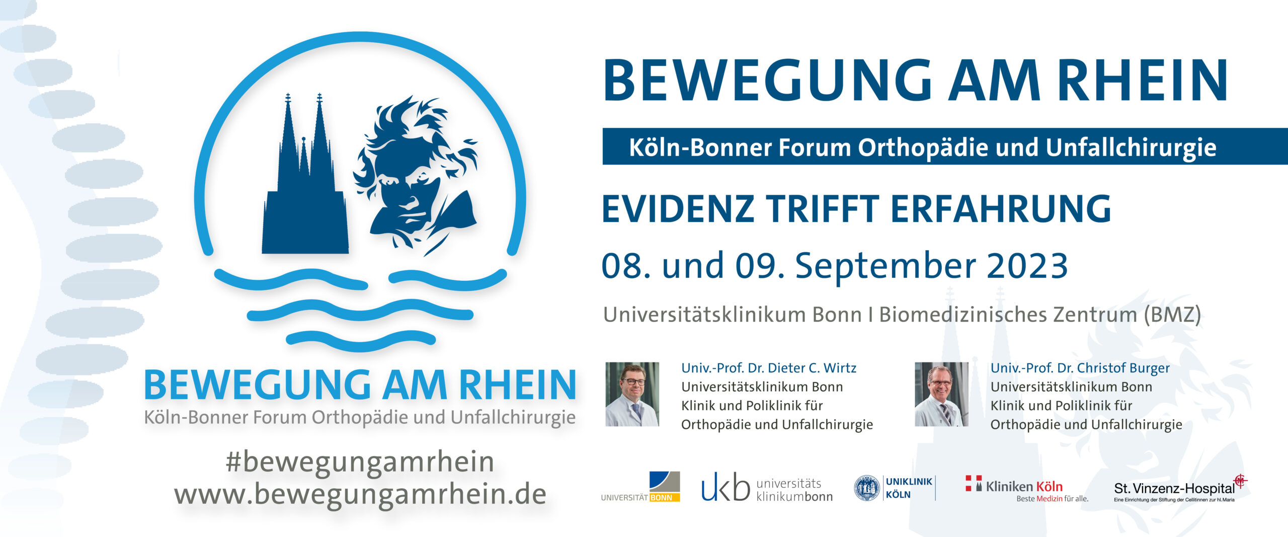 BEWEGUNG AM RHEIN – Köln-Bonner Forum Orthopädie und Unfallchirurgie EVIDENZ TRIFFT ERFAHRUNG